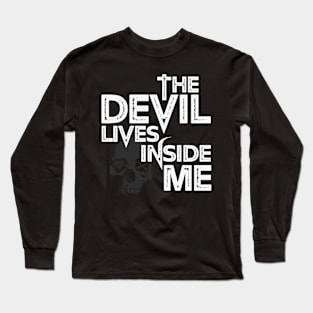The Devil In Me Long Sleeve T-Shirt